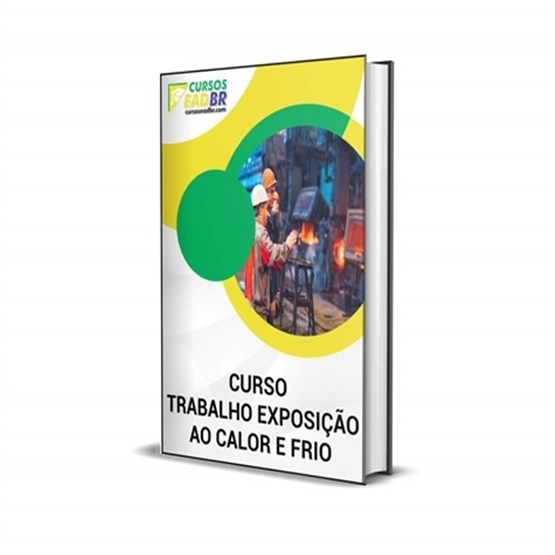 Curso Trabalho Exposição ao Calor e Frio | 301528